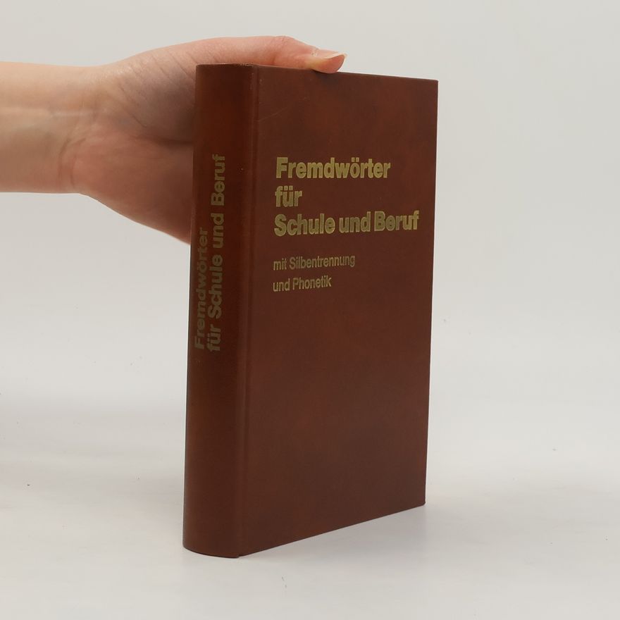 Autorenkollektiv Fremdwörter für Schule und Beruf