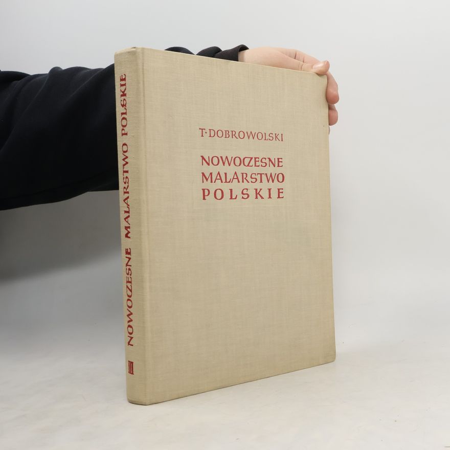Tadeusz Dobrowolski Nowoczesne malarstwo polskie III