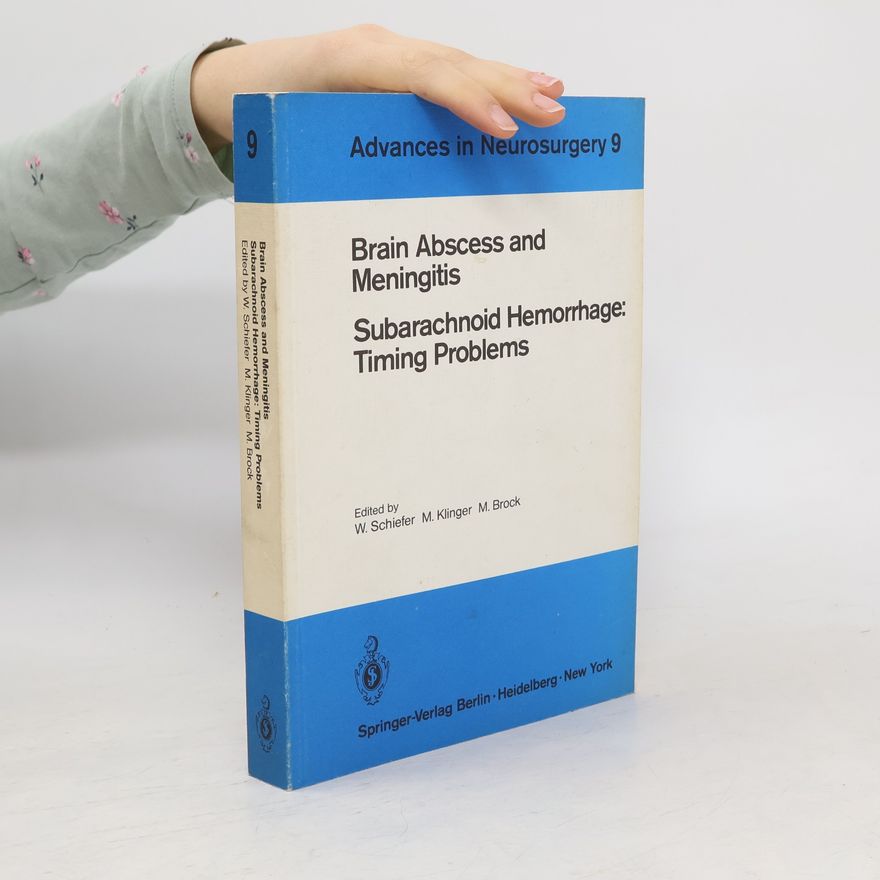 Margareta Klinger Advances in Neurosurgery - 9: Brain Abscess and Meningitis