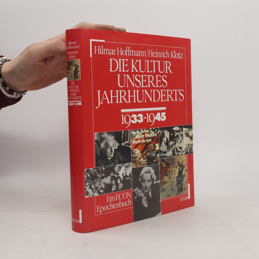 Heinrich Klotz Die Kultur unseres Jahrhunderts, 1933-1945