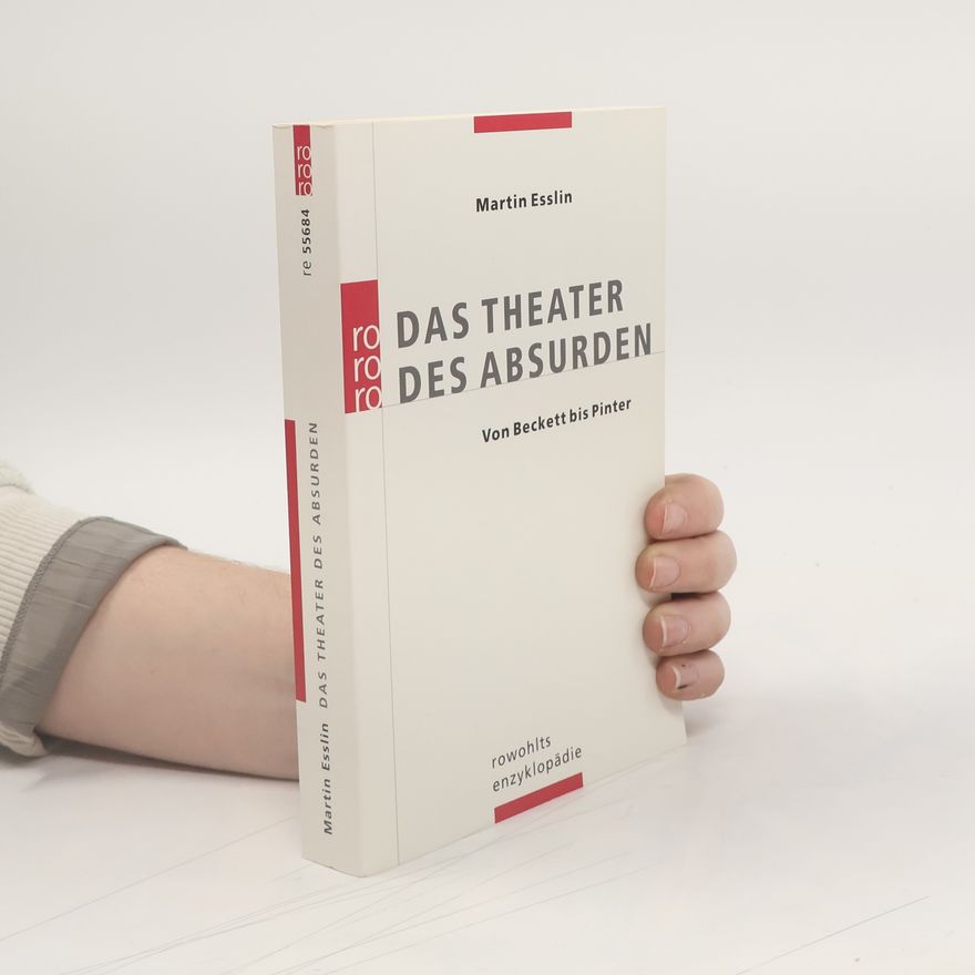 Martin Esslin Das Theater des Absurden