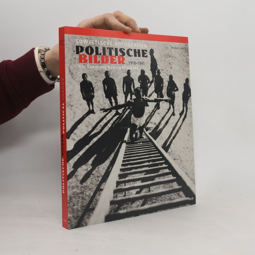 Karin Schuller-Procopovici Die Sammlung Daniela Mrázková: Politische Bilder