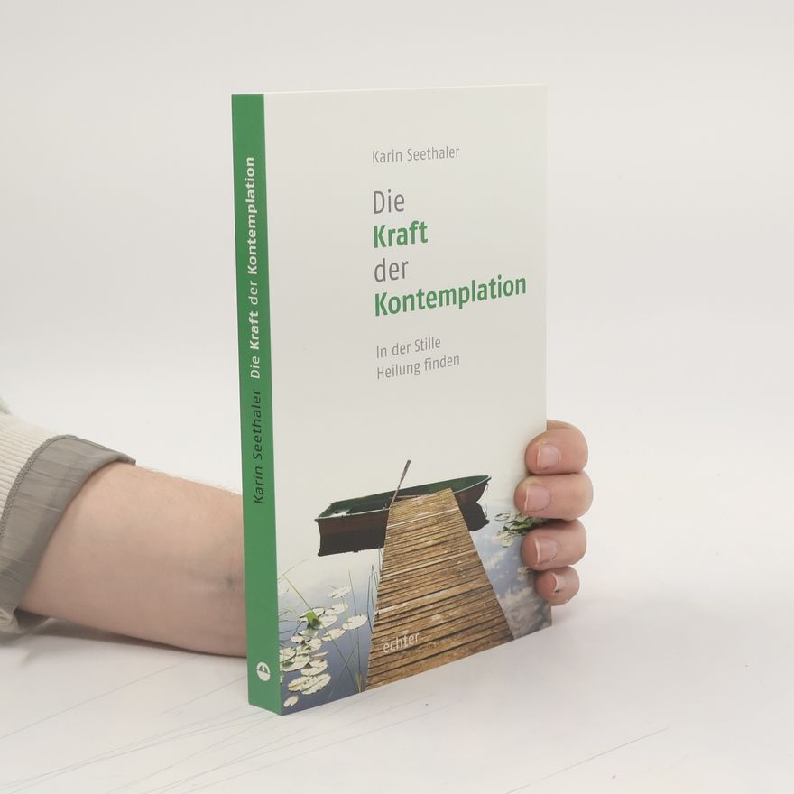 Karin Seethaler Die Kraft der Kontemplation