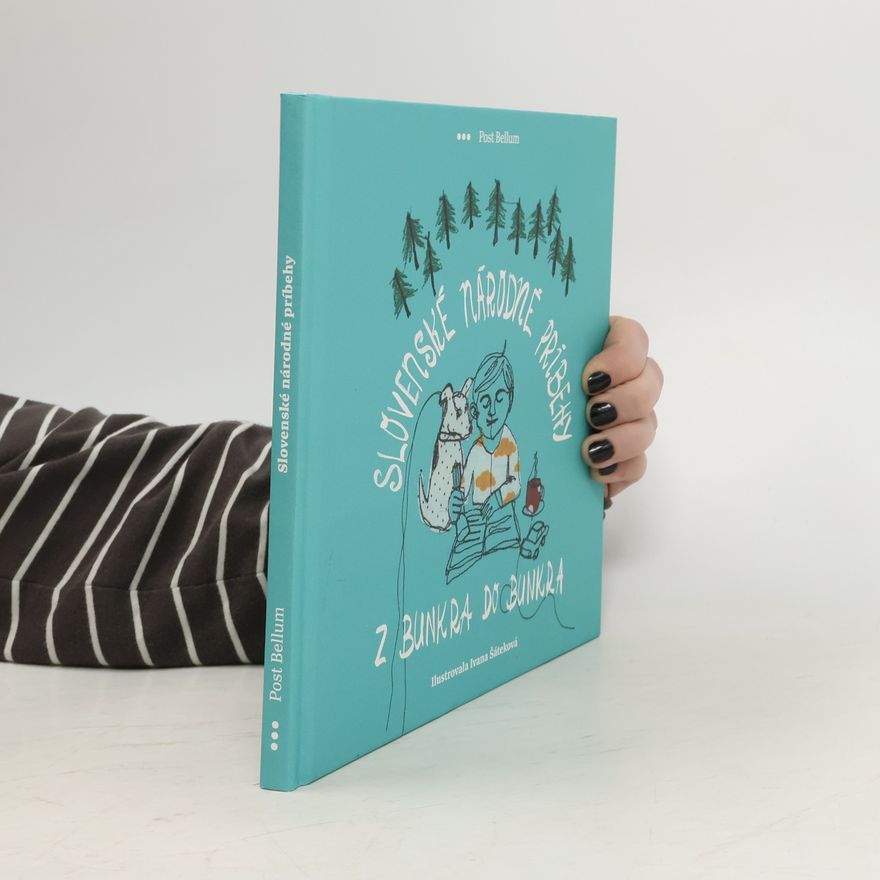 Various authors Slovenské národné príbehy. Z bunkra do bunkra