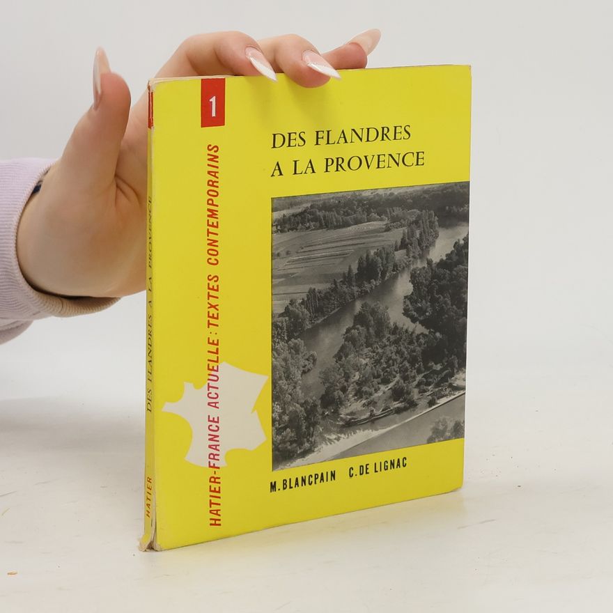 C. de Lignac Des Flandres a la Provence