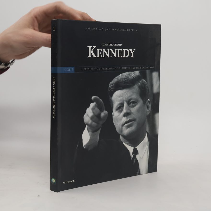 Marilena Gala John Fitzgerald Kennedy