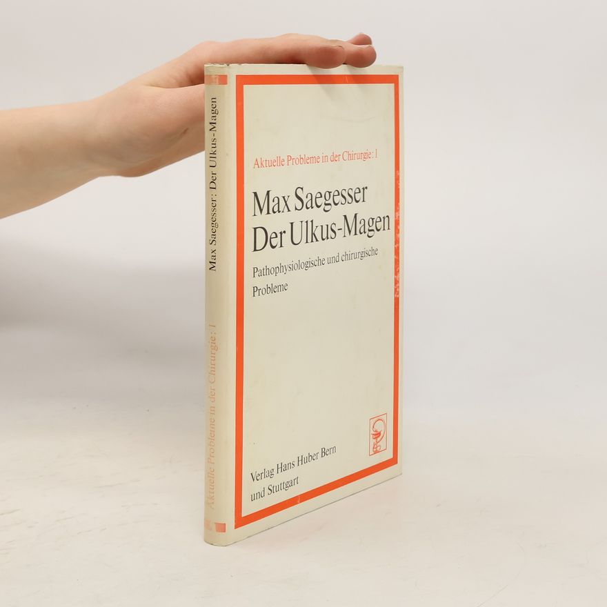 Max Saegesser Der Ulkus-Magen