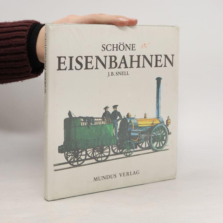 John B. Snell Schöne Eisenbahnen