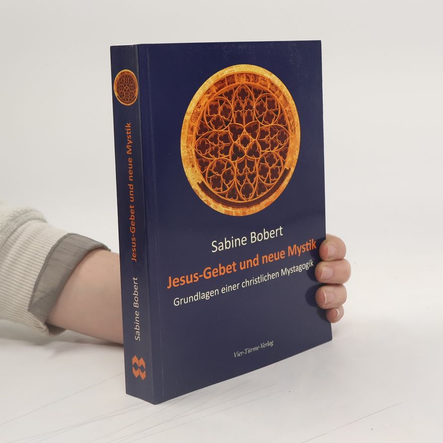 Sabine Bobert Jesus-Gebet und neue Mystik