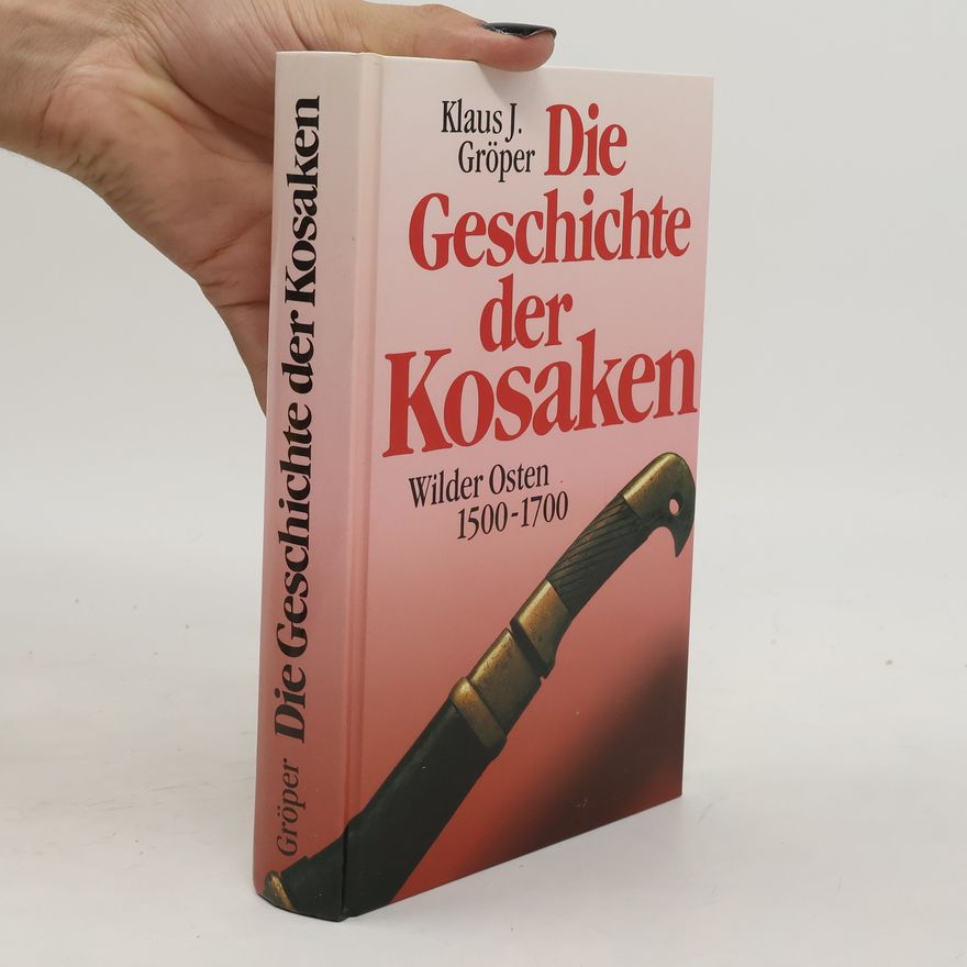 Klaus Gröper die Geschichte der Kosaken