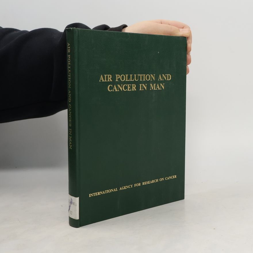 L. Tomatis IARC Scientific Publications - 16: Air Pollution and Cancer in Man