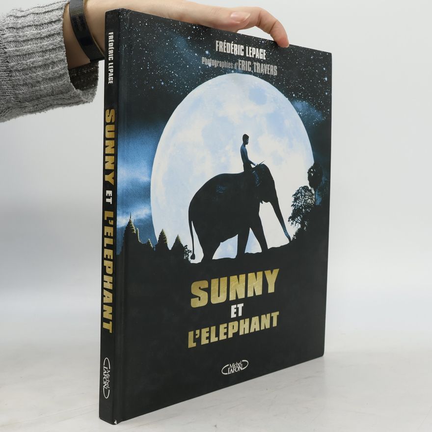 Frédéric Lepage Sunny et l'éléphant