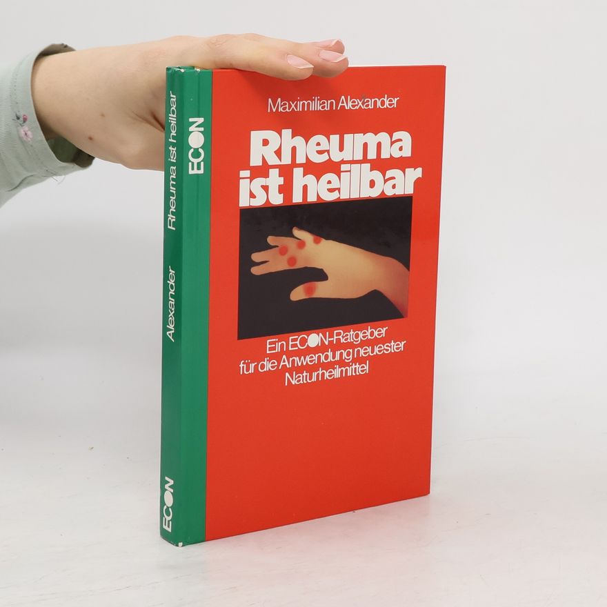 Maxmilian Alexander Rheuma ist heilbar