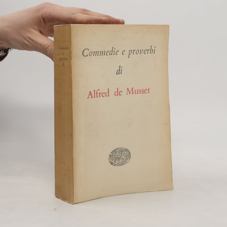 Alfred de Musset Commedie e proverbi