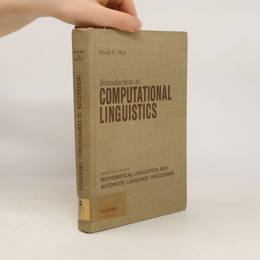 David G. Hays Introduction to Computational Linguistics