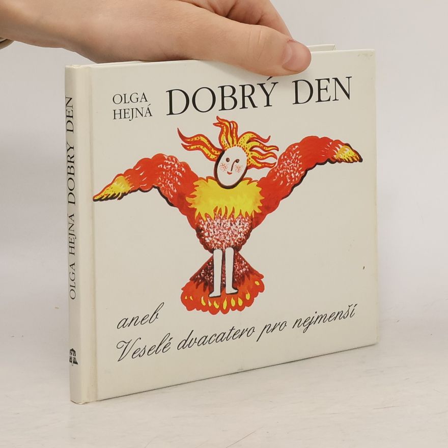 Olga Hejná Dobrý den aneb Veselé dvacatero pro nejmenší