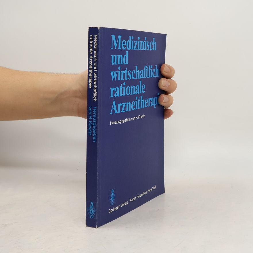 Helmut Kewitz Medizinisch und wirtschaftlich rationale Arzneitherapie