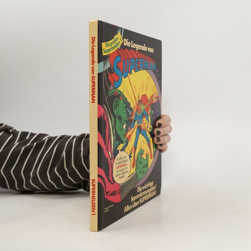 Joe Shuster Die Legende von Superman. Superhelden 1