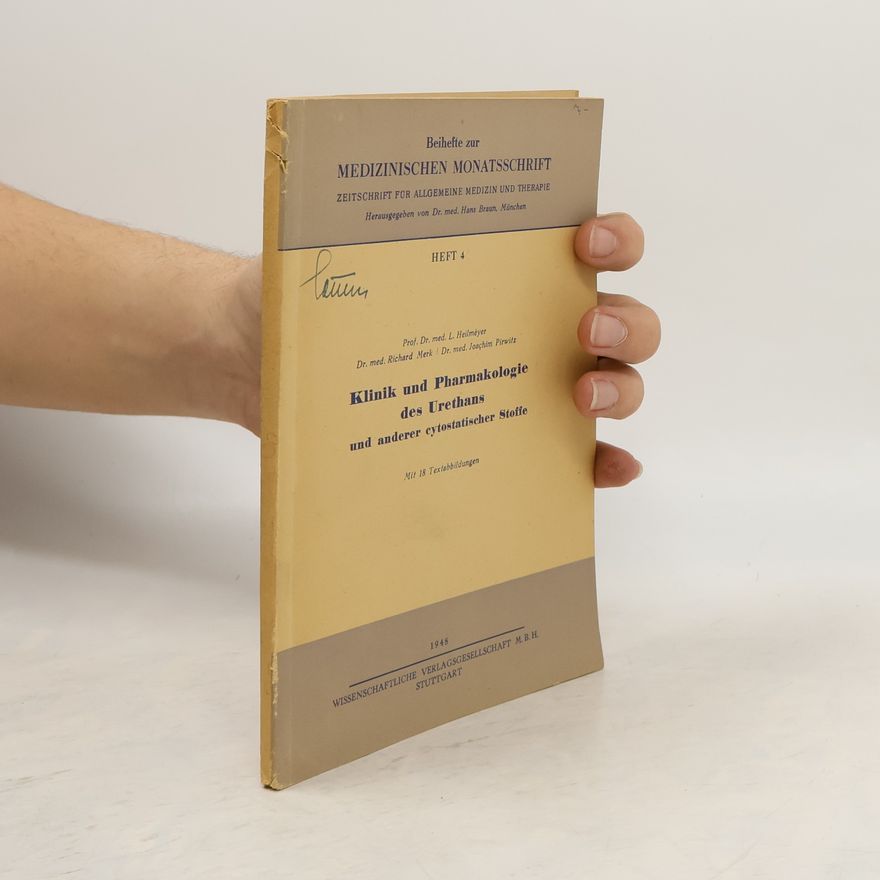Joachim Pirwitz Klinik und Pharmakologie des Urethans und anderer cytostatischer Stoffe