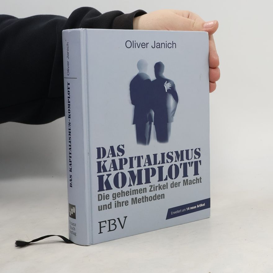 Oliver Janich Das Kapitalismus-Komplott