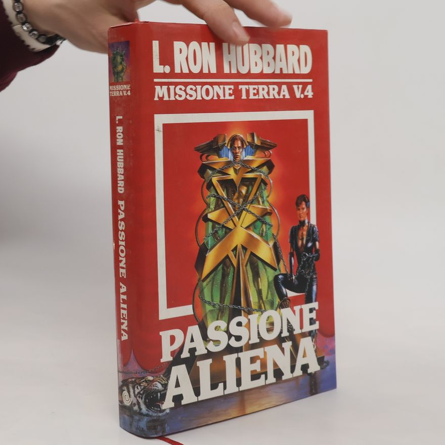 Lafayette Ronald Hubbard Passione Aliena