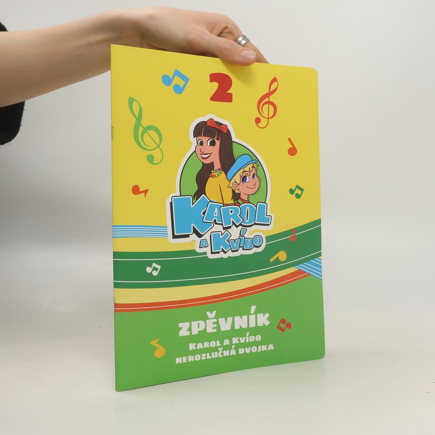 Kristýna Hrdličková Karol a Kvído. Zpěvník. Nerozlučná dvojka
