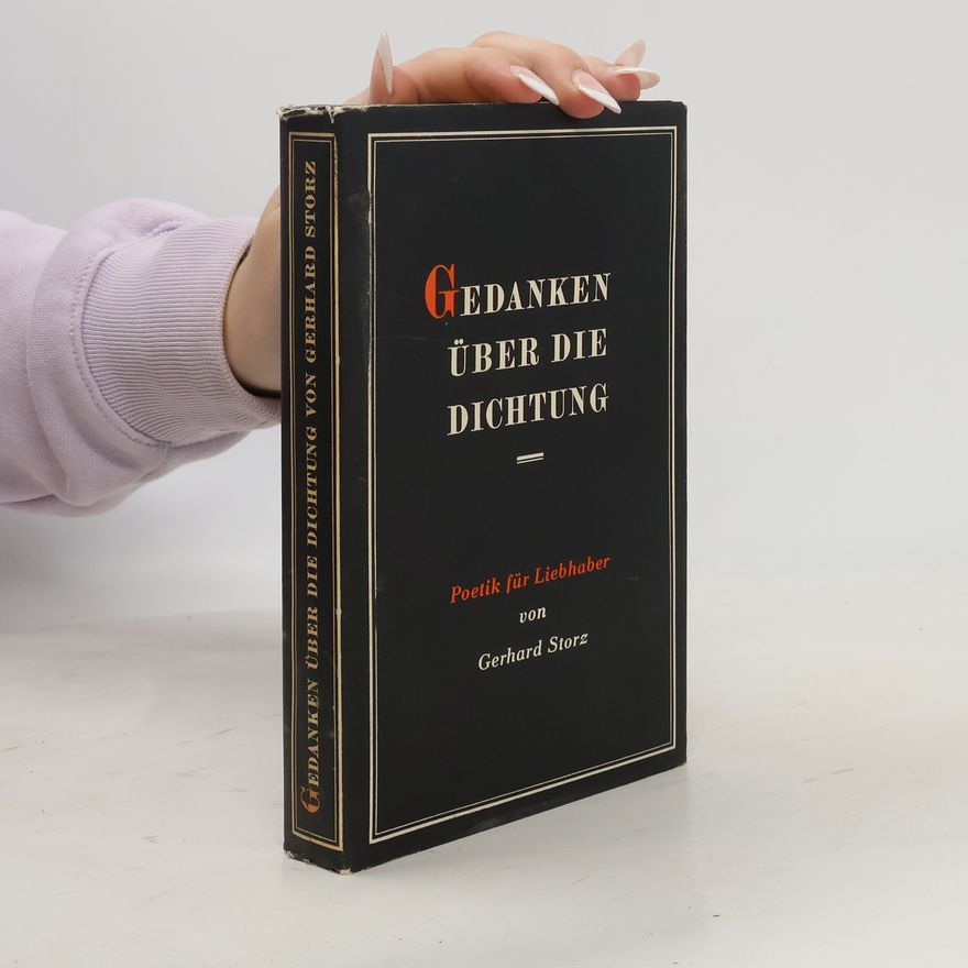 Gerhard Storz Gedanken über die Dichtung