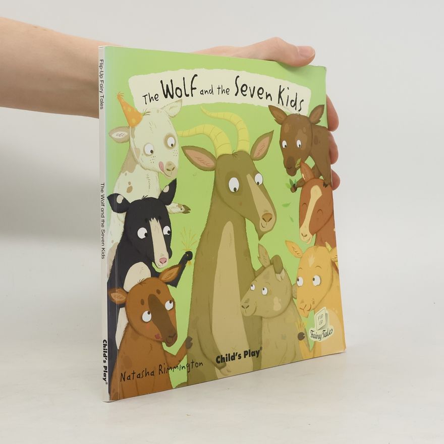 Natasha Rimmington Flip-Up Fairy Tales: The Wolf and the Seven Little Kids