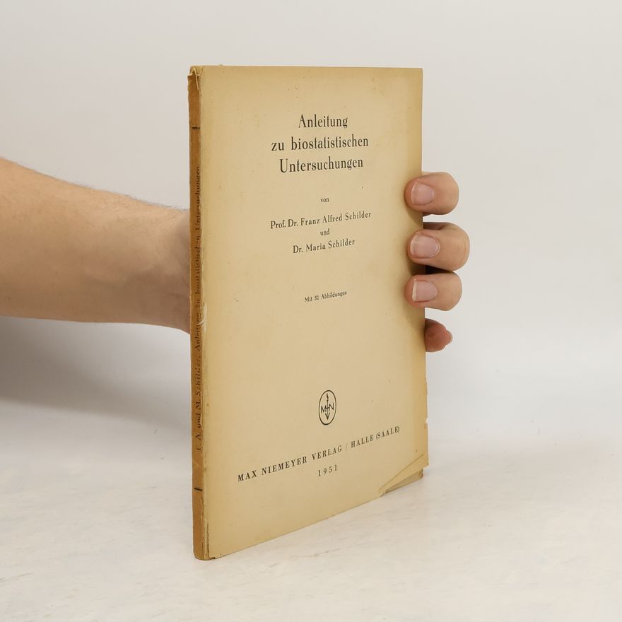 Franz Alfred Schilder Anleitung zu biostatistischen Untersuchungen