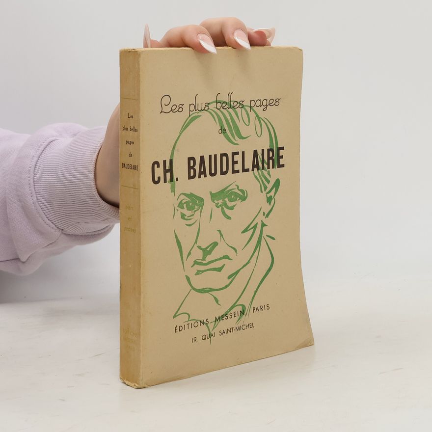 Jacques Crépet Les Plus Belles Pages de Charles Baudelaire