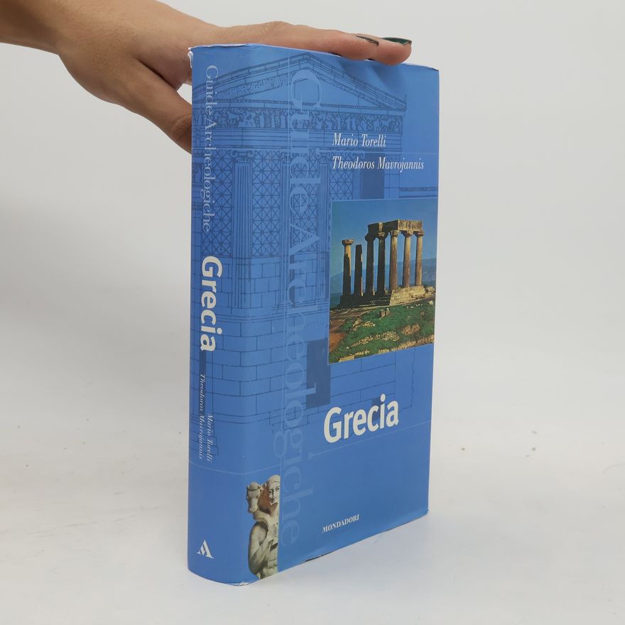 Theodoros Mavrojannis Guide Archeologiche: Grecia