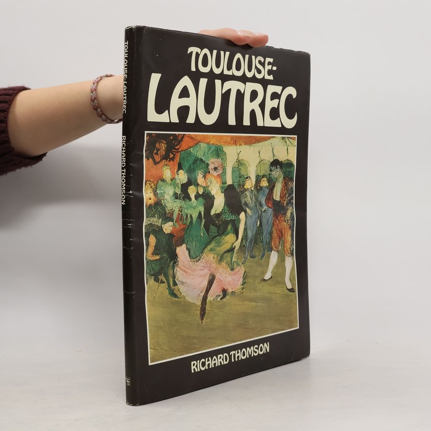 Richard Thomson Toulouse-Lautrec