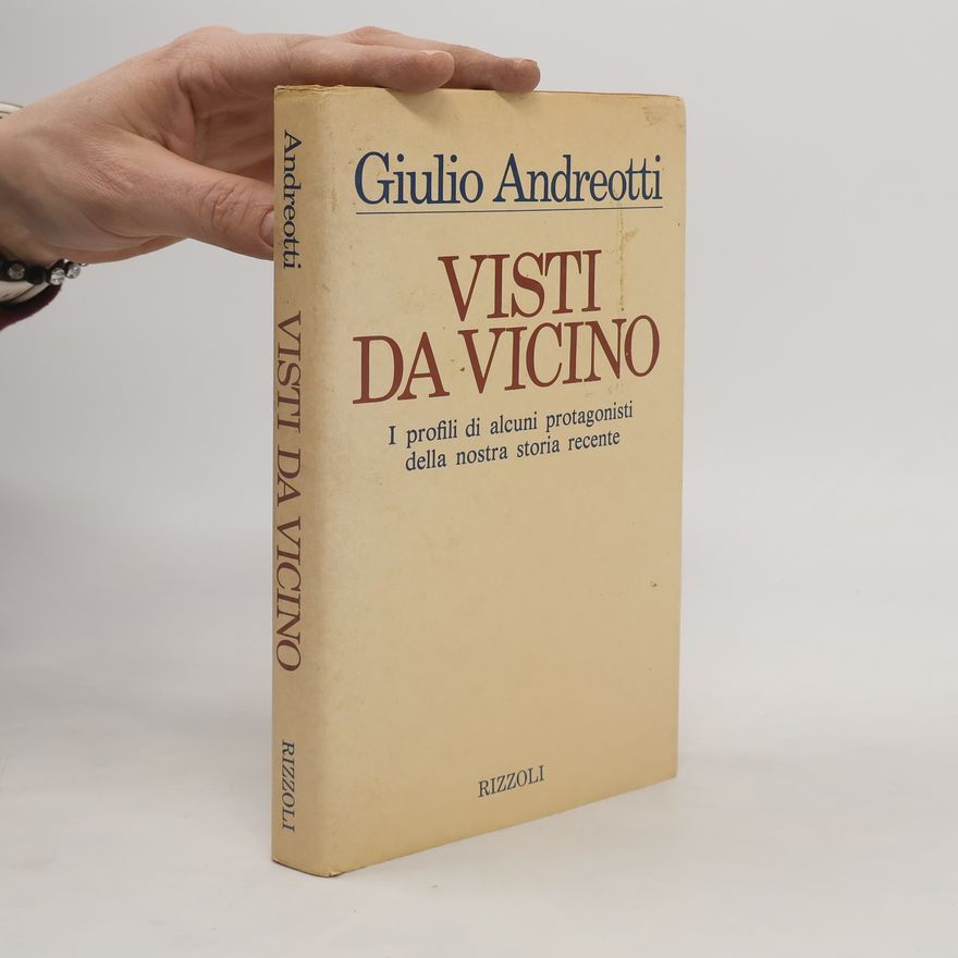 Giulio Andreotti Visti da vicino