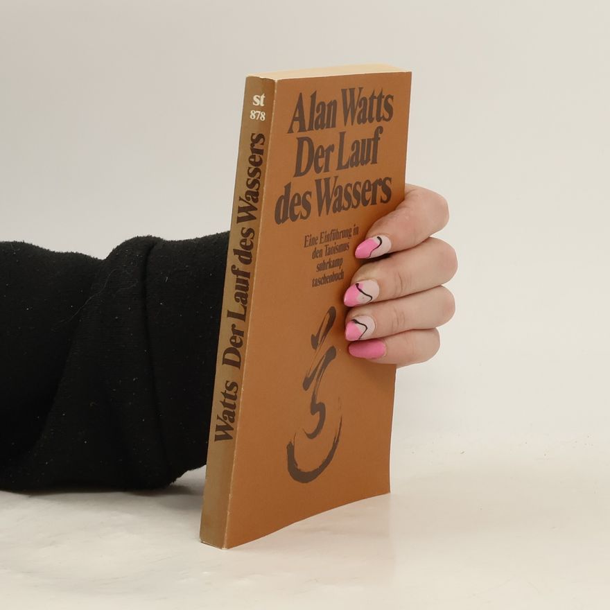 Alan Watts Der Lauf des Wassers