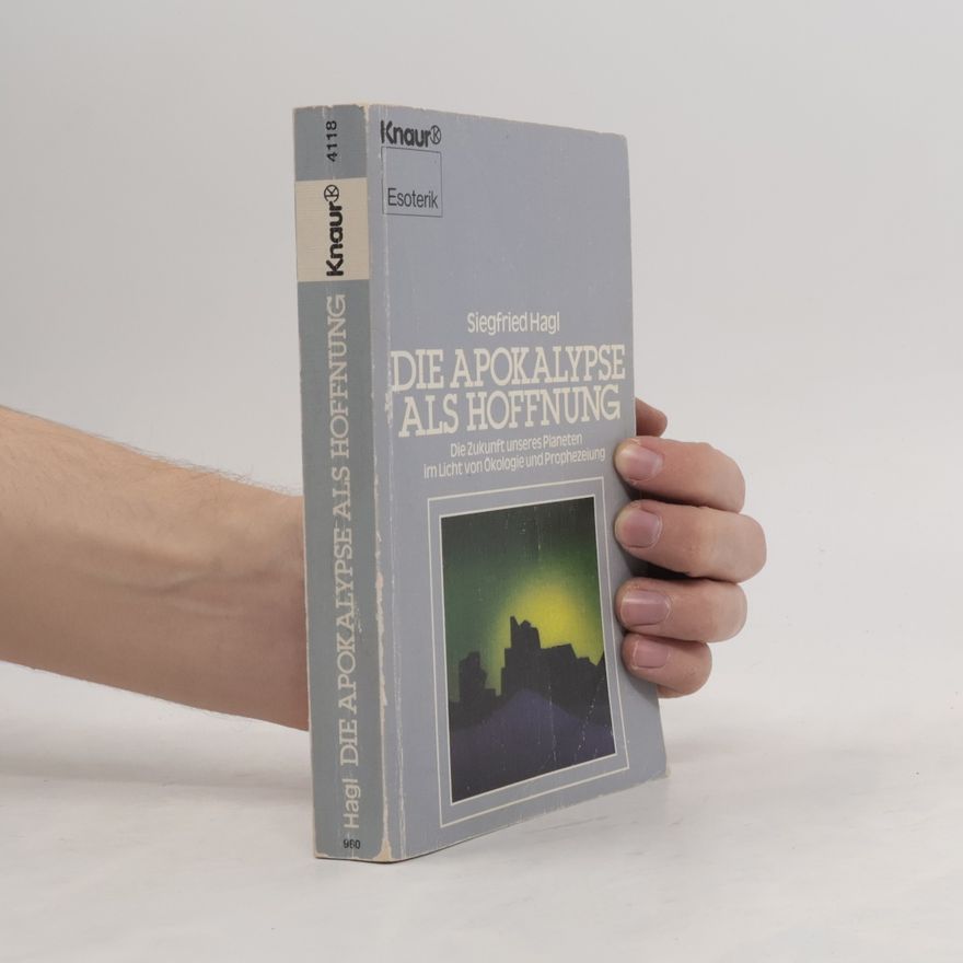 Siegfried Hagl Die Apokalypse als Hoffnung