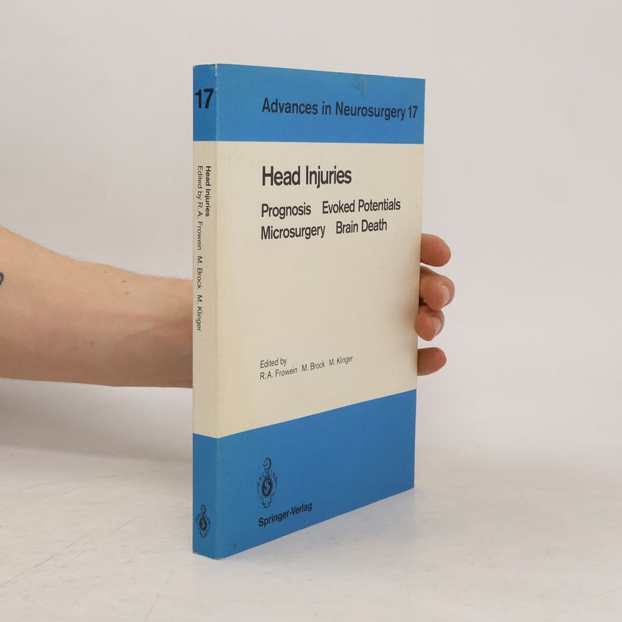 Margareta Klinger Advances in Neurosurgery - 17: Head Injuries