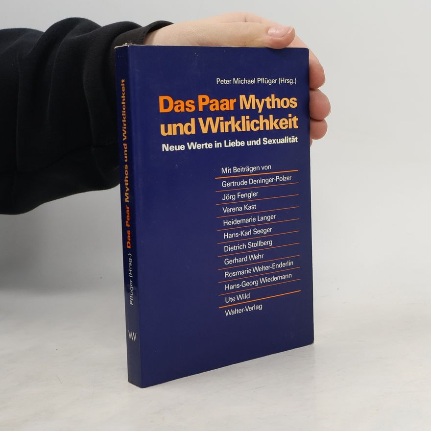 Peter-Michael Seiffert Das Paar - Mythos und Wirklichkeit