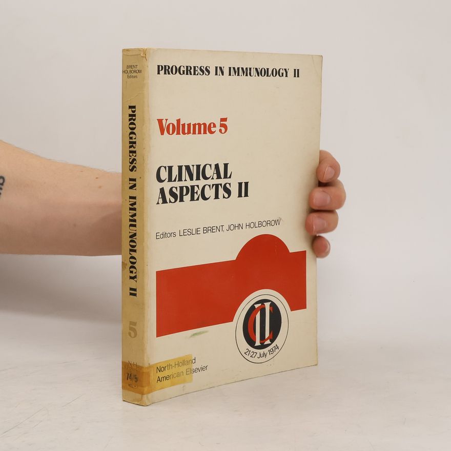 Leslie Baruch Brent Progress in Immunology II, Volume 5, Clinical Aspects II