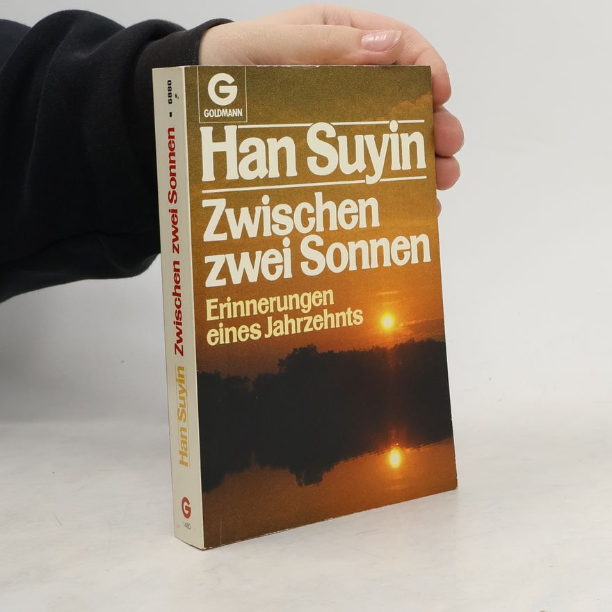 Han Suyin Zwischen zwei Sonnen