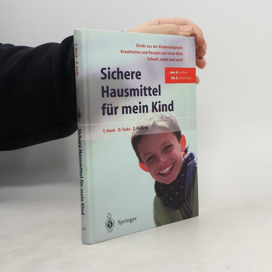 Thomas Hoek Sichere Hausmittel für mein Kind