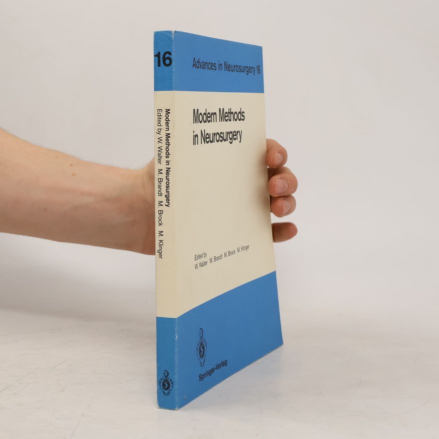 Wendelin Walter Modern Methods in Neurosurgery