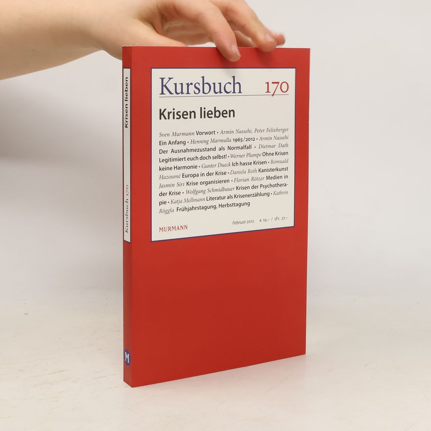 Autorenkollektiv Kursbuch Nr. 170 - Krisen lieben