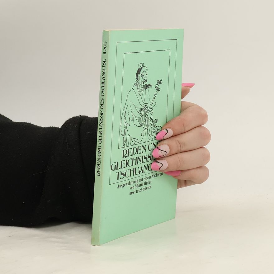 Zhuangzi Reden und Gleichnisse des Tschuang-Tse