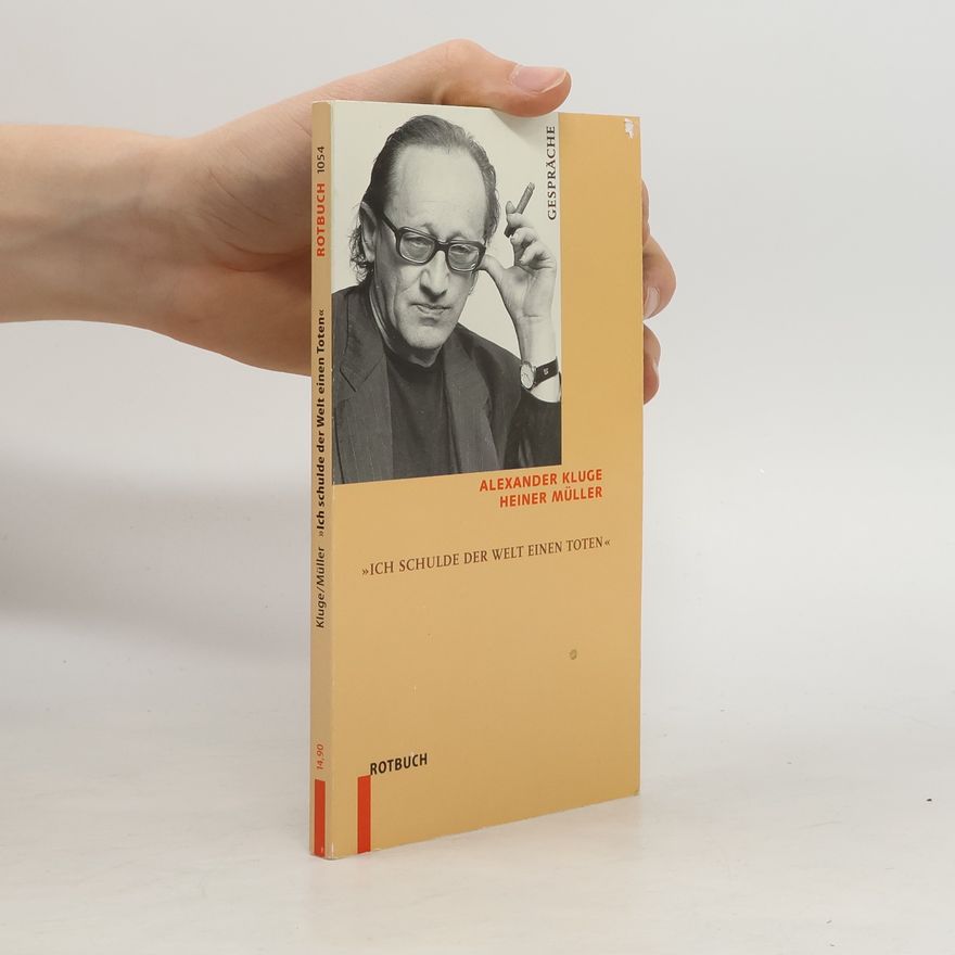 Alexander Kluge Rotbuch - 1054: Ich schulde der Welt einen Toten