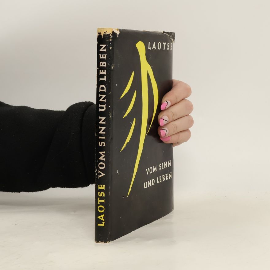 AA.VV. Laotse Tao te King . Das Buch des Alten. Vom Sinn und Leben