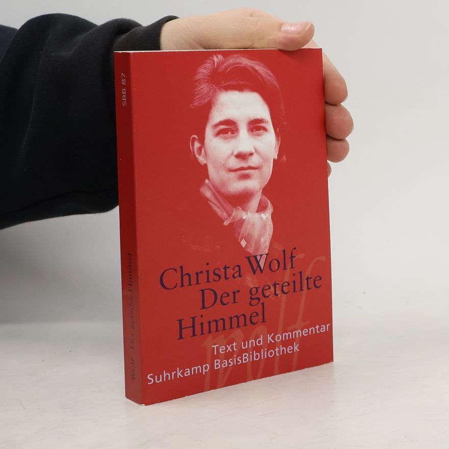 Christa Wolf Der geteilte Himmel