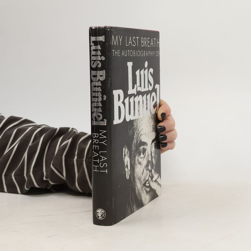 Luis Buñuel My Last Breath