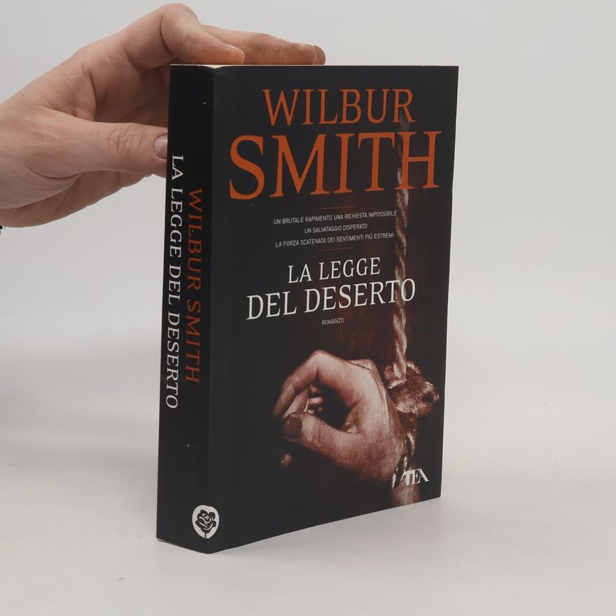 Wilbur A. Smith La legge del deserto