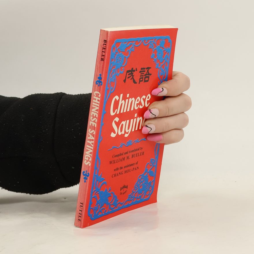 William M. Bueler Chinese Sayings