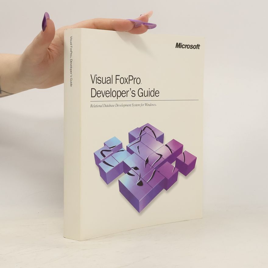 Various authors Visual FoxPro. Developer's Guide